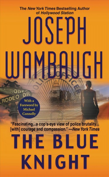 The blue knight [electronic resource] / Joseph Wambaugh.