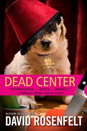 Dead center [electronic resource] / David Rosenfelt.
