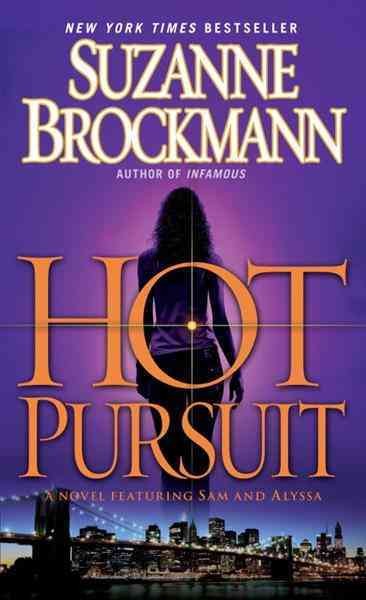 Hot pursuit [electronic resource] : a novel / Suzanne Brockmann.