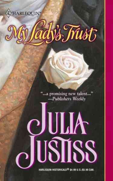 My lady's trust [electronic resource] / Julia Justiss.