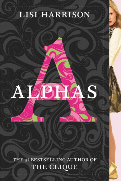 Alphas [electronic resource] / Lisi Harrison.