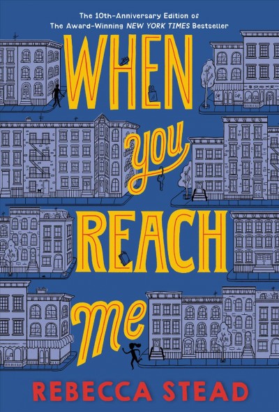 When you reach me [electronic resource] / Rebecca Stead.