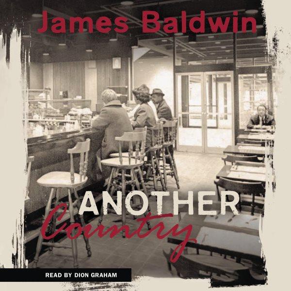 Another country [electronic resource] / James Baldwin.