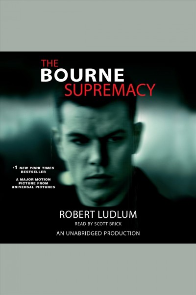 The Bourne supremacy [electronic resource] / Robert Ludlum.