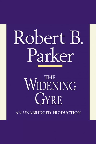 The widening gyre [electronic resource] / Robert B. Parker.