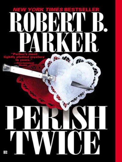 Perish twice [electronic resource] / Robert B. Parker.