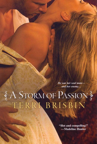 A storm of passion [electronic resource] / Terri Brisbin.