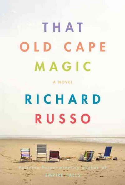 That old Cape magic [electronic resource] / Richard Russo.