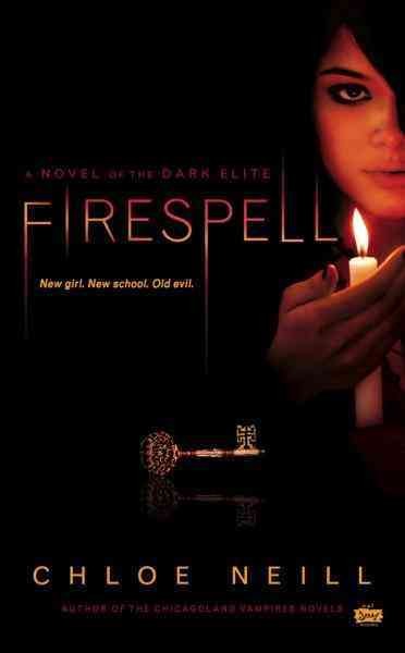 Firespell [electronic resource] : a novel of the dark elite / Chloe Neill.