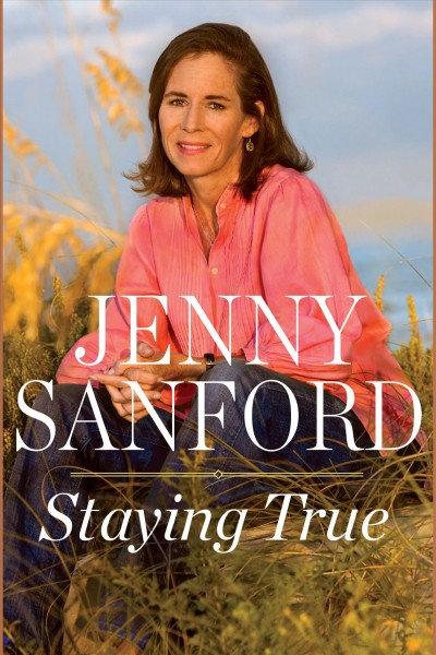 Staying true [electronic resource] / Jenny Sanford.