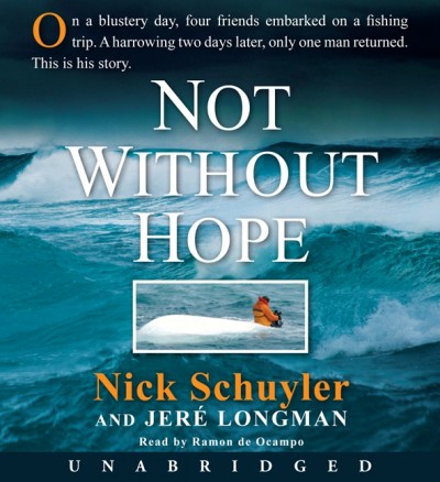 Not without hope [electronic resource] / Nick Schuyler and Jeré Longman.