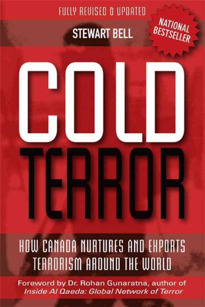 Cold terror [electronic resource] : how Canada nurtures and exports terrorism around the world / Stewart Bell.