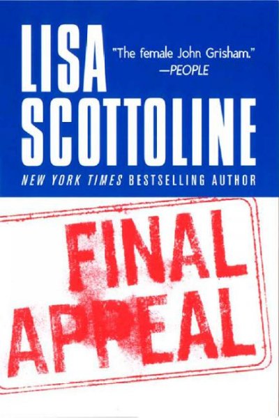 Final appeal [electronic resource] / Lisa Scottoline.