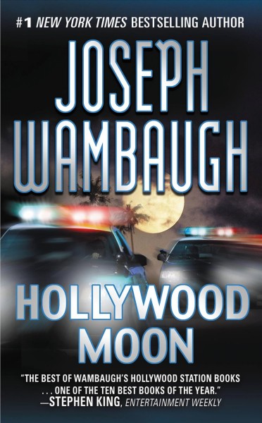 Hollywood moon [electronic resource] : a novel / Joseph Wambaugh.