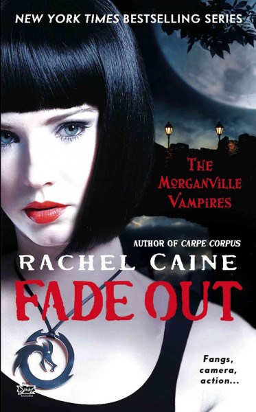 Fade out [electronic resource] / Rachel Caine.
