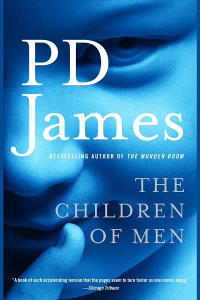 The children of men [electronic resource] / P.D. James.