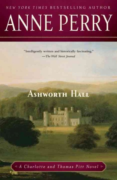 Ashworth Hall [electronic resource] / Anne Perry.