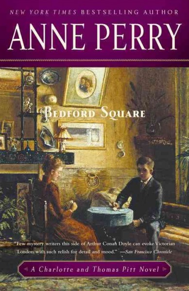 Bedford Square [electronic resource] / Anne Perry.