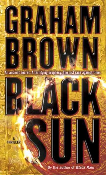 Black sun [electronic resource] : a thriller / Graham Brown.