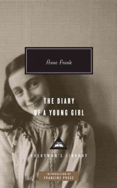 The diary of a young girl / Anne Frank ; edited by Otto H. Frank and Mirjam Pressler ; translated by Susan Massotty ; [introduction by Francine Prose].