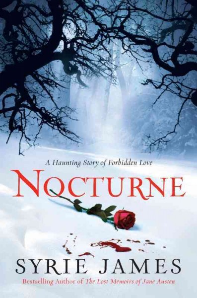 Nocturne [electronic resource] / Syrie James.