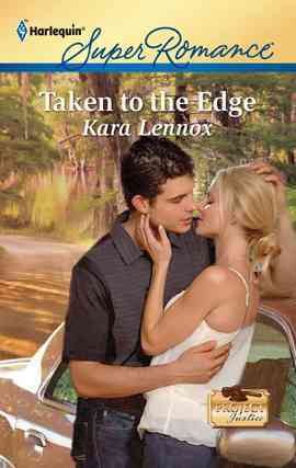 Taken to the edge [electronic resource] / Kara Lennox.