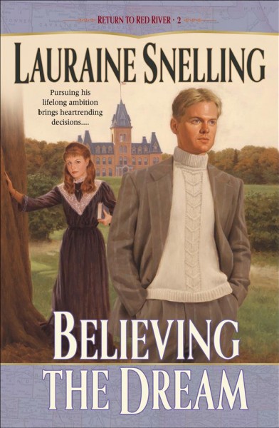 Believing the dream [electronic resource] / Lauraine Snelling.
