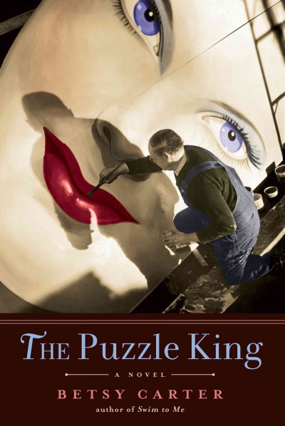 The puzzle king [electronic resource] : a novel / by Betsy Carter.
