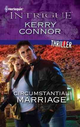 Circumstantial marriage [electronic resource] / Kerry Connor.