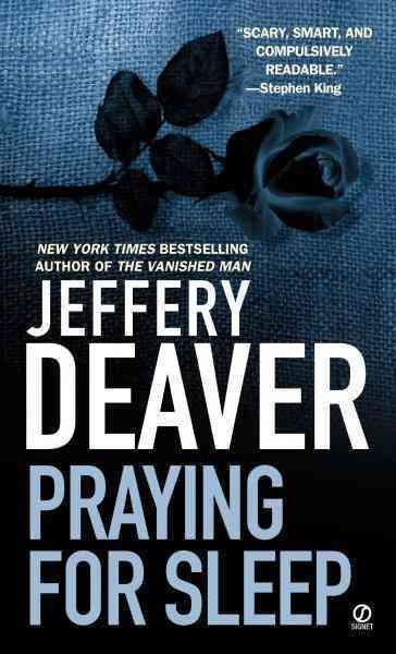 Praying for sleep [electronic resource] / Jeffery Deaver.