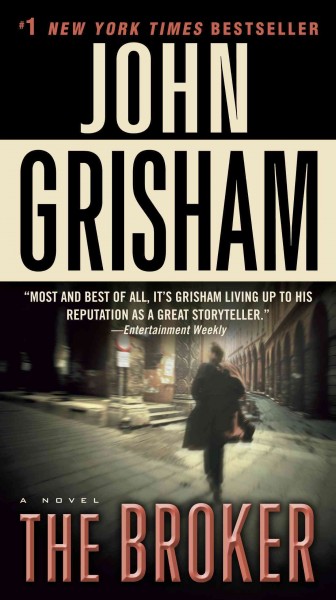 The broker [electronic resource] / John Grisham.