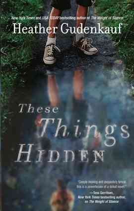 These things hidden [electronic resource] / Heather Gudenkauf.