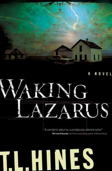 Waking Lazarus [electronic resource] / T.L. Hines.