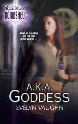 A.k.a. goddess [electronic resource] / Evelyn Vaughn.