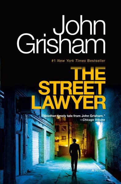 The street lawyer [electronic resource] / John Grisham.