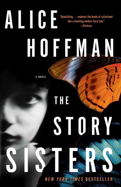 The story sisters [electronic resource] : a novel / Alice Hoffman.