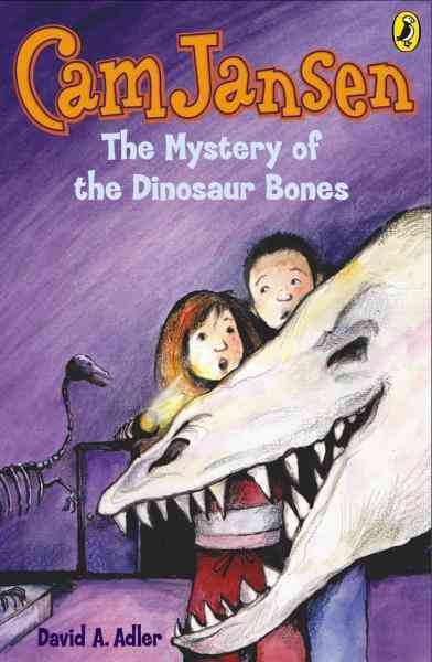Cam Jansen, the mystery of the dinosaur bones [electronic resource] / David A. Adler ; illustrated by Susanna Natti.