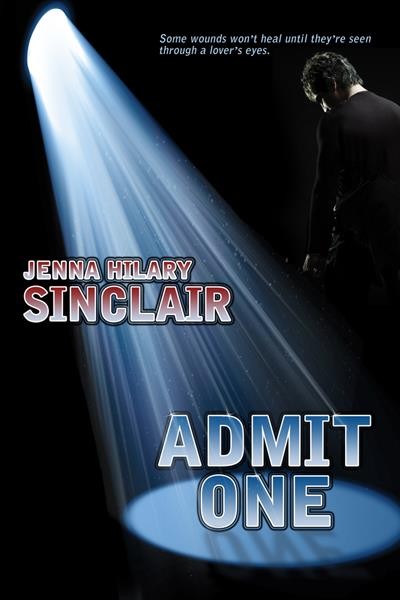 Admit one [electronic resource] / Jenna Hilary Sinclair.