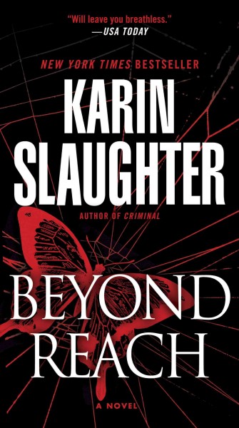 Beyond reach [electronic resource] / Karin Slaughter.
