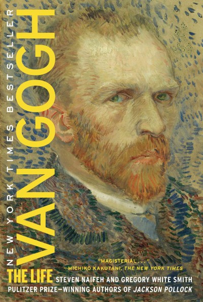 Van Gogh [electronic resource] : the life / Steven Naifeh and Gregory White Smith.