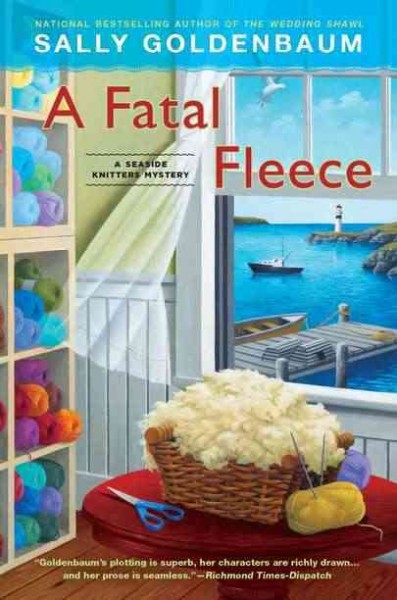 A fatal fleece : a seaside knitters mystery / Sally Goldenbaum.