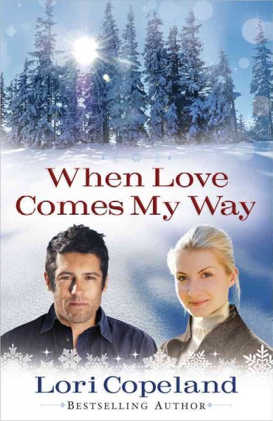When love comes my way / Lori Copeland.