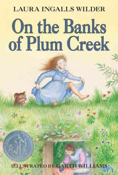 On the banks of Plum Creek / Laura Ingalls Wilder; illustrated by Garth Williams