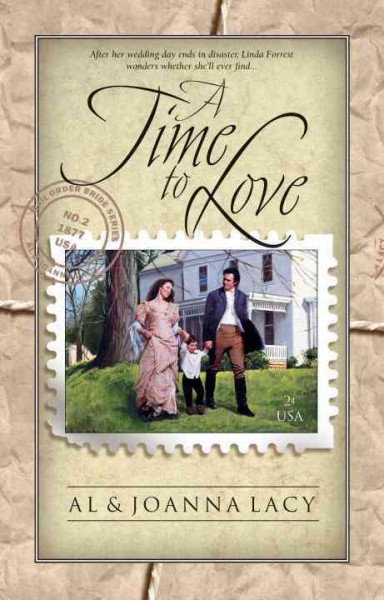 A time to love (Book #2) / Al & JoAnna Lacy
