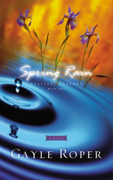 Spring rain (Book #1)/ / Gayle Roper
