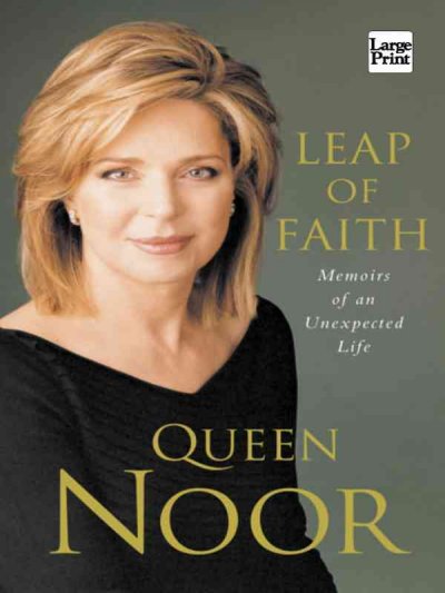 Leap of faith / Queen Noor