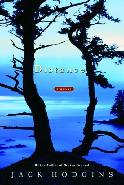 Distance : a novel / Jack Hodgins