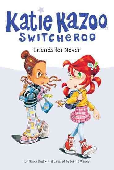 Friends for never (Book #14) / by Nancy Krulik ; illustrated by John & Wendy