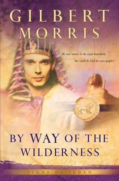By way of the wilderness (Book #5) / Gilbert Morris