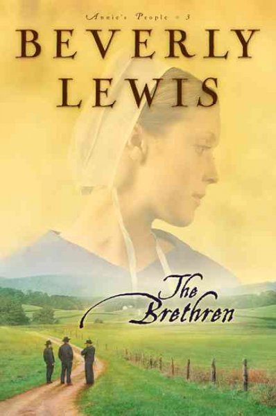 The brethren (Book #3) / Beverly Lewis.